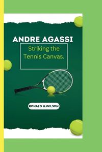 Cover image for Andre Agassi