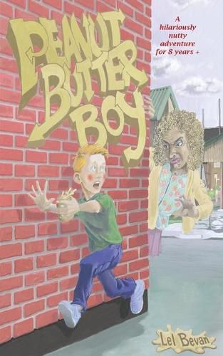 Cover image for Peanut Butter Boy: A nutty adventure for 8 years +