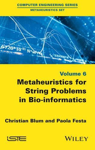 Cover image for Metaheuristics for String Problems in Bio-informat informatics