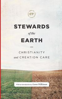 Cover image for Stewards of the Earth: Christianity and Creation Care