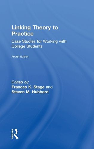 Cover image for Linking Theory to Practice: Case Studies for Working with College Students