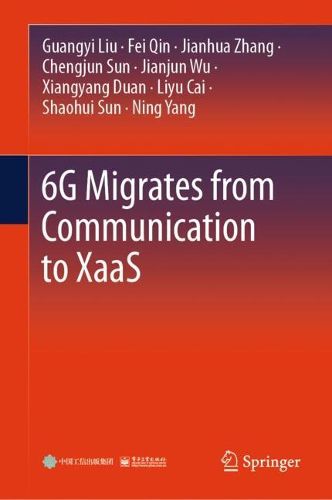 Cover image for 6G Migrates from Communication to XaaS