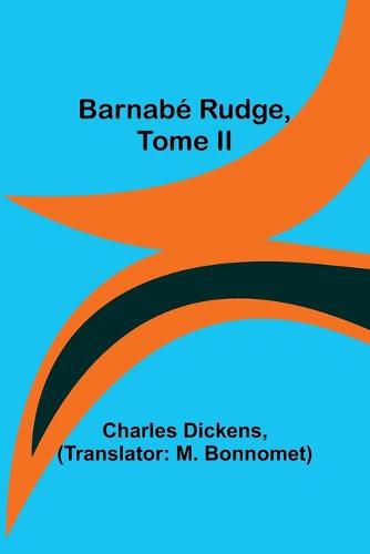 Barnabe Rudge, Tome II