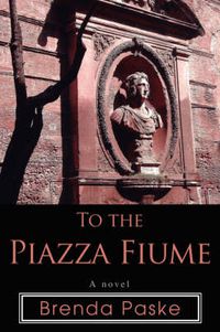 Cover image for To the Piazza Fiume