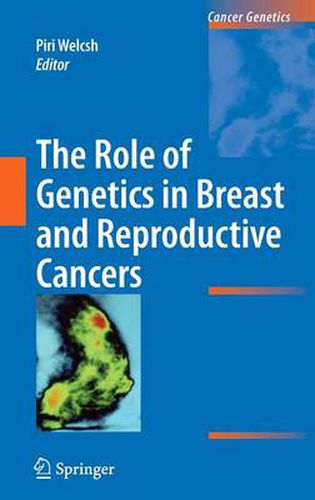 Cover image for The Role of Genetics in Breast and Reproductive Cancers