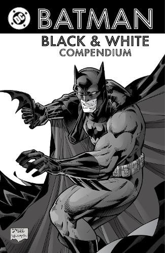 Cover image for Batman: Black & White Compendium