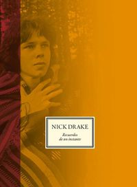 Cover image for Nick Drake: Recuerdos de Un Instante