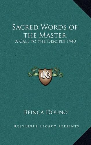 Cover image for Sacred Words of the Master: A Call to the Disciple 1940