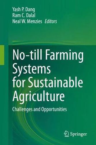 Cover image for No-till Farming Systems for Sustainable Agriculture: Challenges and Opportunities