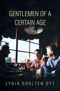 Cover image for Gentlemen of a Certain Age