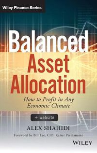 Cover image for Balanced Asset Allocation: How to Profit in Any Economic Climate