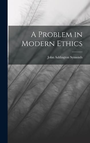 A Problem in Modern Ethics