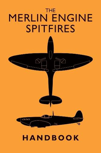 Cover image for The Merlin Engine Spitfires Handbook