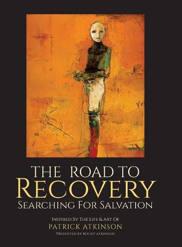 Cover image for The Road to Recovery: Searching for Salvation