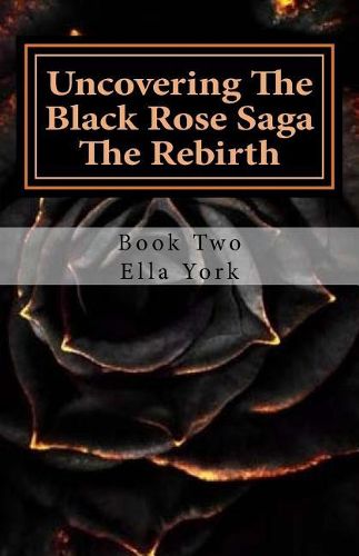 Cover image for Uncovering The Black Rose Saga