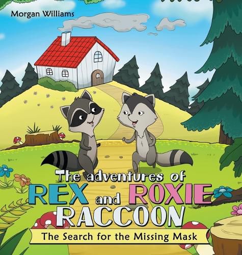 The Adventures of Rex and Roxie Raccoon