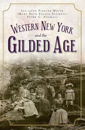 Cover image for Western New York and the Gilded Age