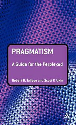 Cover image for Pragmatism: A Guide for the Perplexed