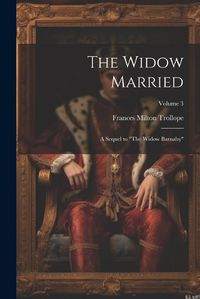 Cover image for The Widow Married