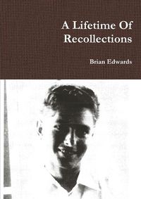 Cover image for A Lifetime Of Recollections