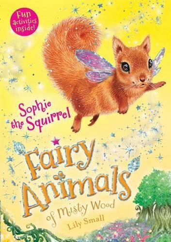 Cover image for Sophie the Squirrel: Fairy Animals of Misty Wood