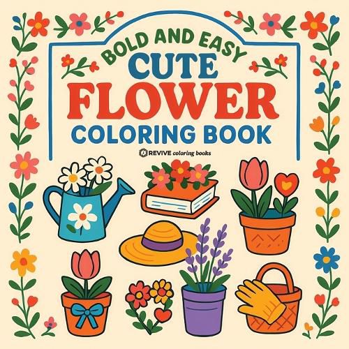 Cover image for Bold & Easy Cute Flower Coloring Book