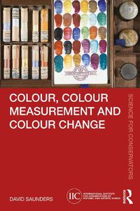 Cover image for Colour, Colour Measurement and Colour Change