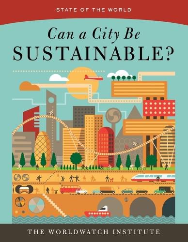 Cover image for State of the World: Can a City Be Sustainable?