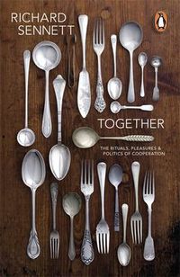 Cover image for Together: The Rituals, Pleasures and Politics of Cooperation