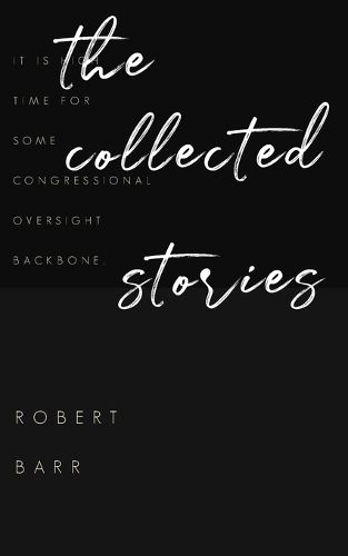 Cover image for The Collected Stories of Robert Barr