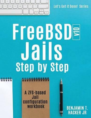 Cover image for FreeBSD v10 Jails - Step by Step: A ZFS based Jail configuration workbook