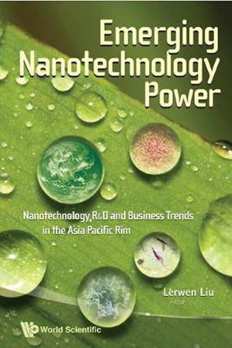 Cover image for Emerging Nanotechnology Power: Nanotechnology R&d And Business Trends In The Asia Pacific Rim