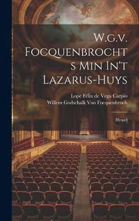 Cover image for W.g.v. Focquenbrochts Min In't Lazarus-huys