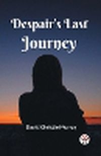 Cover image for Despair's Last Journey