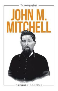 Cover image for The Autobiography of John M. Mitchell