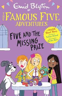 Cover image for Famous Five Colour Short Stories: Five and the Missing Prize