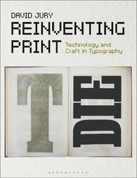 Cover image for Reinventing Print: Technology and Craft in Typography