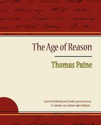 Cover image for The Age of Reason - Thomas Paine