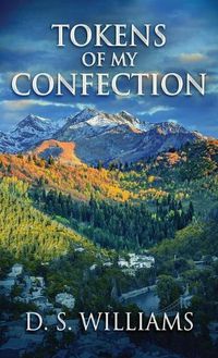 Cover image for Tokens Of My Confection