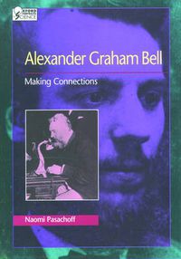 Cover image for Alexander Graham Bell: Making Connections