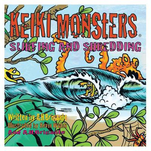 Cover image for Keiki Monsters Surfing and Shredding!