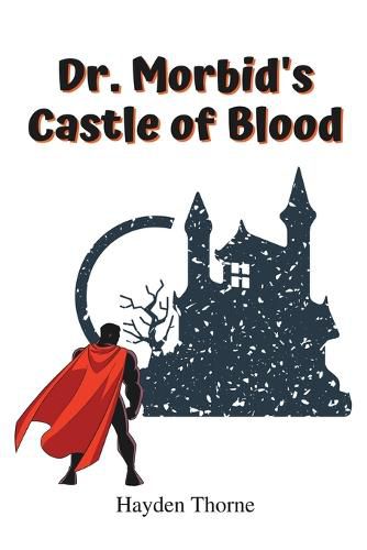 Cover image for Dr. Morbid's Castle of Blood