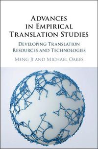 Cover image for Advances in Empirical Translation Studies: Developing Translation Resources and Technologies