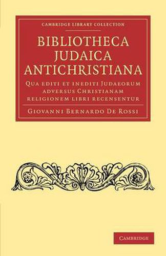 Bibliotheca judaica antichristiana: Qua editi et inediti judaeorum adversus christianam religionem libri recensentur