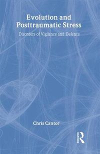 Cover image for Evolution and Posttraumatic Stress: Disorders of Vigilance and Defence