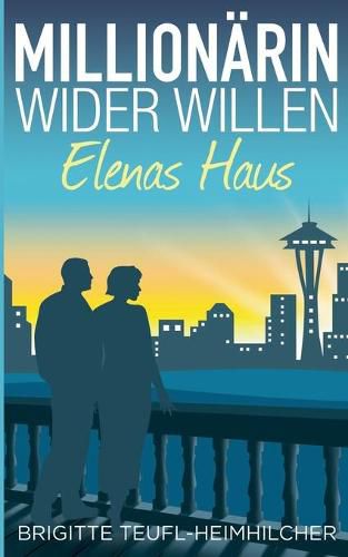 Cover image for Millionarin wider Willen - Elenas Haus