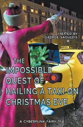 Cover image for The Impossible Quest of Hailing a Taxi on Christmas Eve