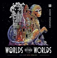 Cover image for Worlds Within Worlds: Colour New Realms