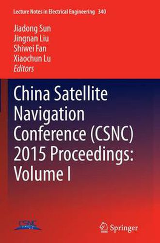 Cover image for China Satellite Navigation Conference (CSNC) 2015 Proceedings: Volume I