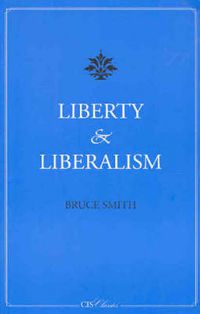 Cover image for Liberty and Liberalism